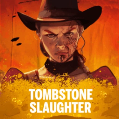 Tombstone Slaughter: El Gordo’s Revenge