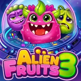 Alien Fruits 3